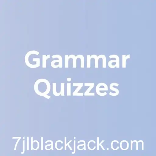 Enhancing Your Language Skills with 'Grammar Quizzes' Online